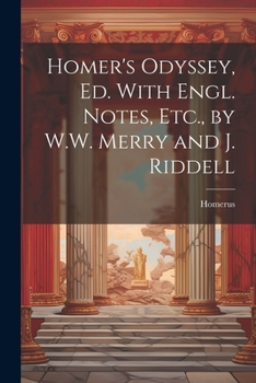 Paperback Homer's Odyssey, Ed. With Engl. Notes, Etc., by W.W. Merry and J. Riddell Book