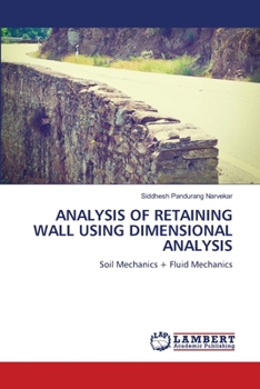 Analysis of Retaining Wall Using Dimensional Analysis