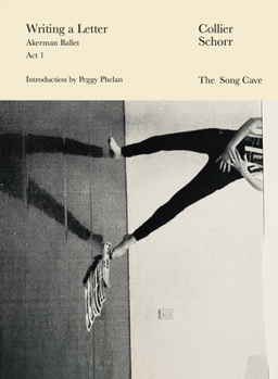 Paperback Collier Schorr: Writing a Letter: Akerman Ballet, ACT 1 Book