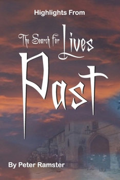 Paperback Highlights from The Search for Lives Past Book