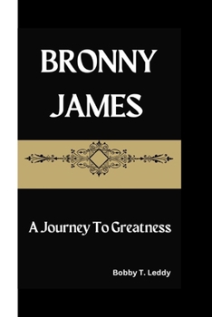 Paperback Bronny James: A Journey To Greatness Book