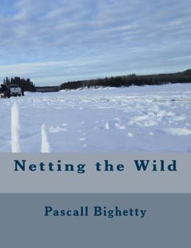 Paperback Netting the Wild Book
