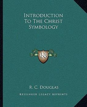 Paperback Introduction To The Christ Symbology Book