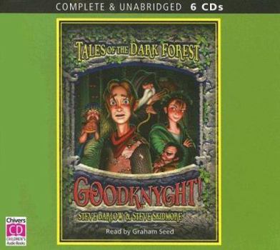 Goodknyght! - Book #1 of the Tales of the Dark Forest