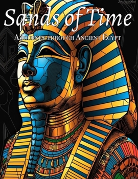 Paperback Sands of Time: A Journey through Ancient Egypt Book