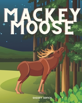 Paperback Mackey Moose Book
