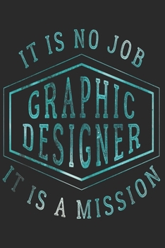 GRAPHIC DESIGNER NOTEBOOK: Graphic Designer Notebook The perfect gift idea for graphic designers or graphic design trainees. The paperback has 120 ... that assist you in writing or sketching.