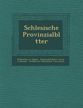 Paperback Schlesische Provinzialbl�tter [German] Book