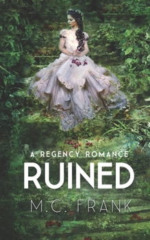 Ruined - Book #1 of the Rakes and Ruin