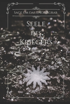 Paperback Seele des Kriegers: Sage um das Engelsgrab [German] Book