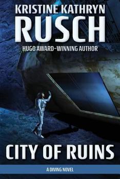 City of Ruins: A Diving Novel - Book #2 of the Diving Universe