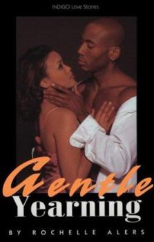 Paperback Gentle Yearning (Indigo: Sensuous Love Stories) Book