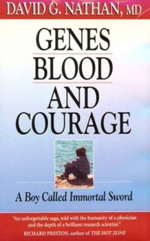 Hardcover Genes, Blood, and Courage: A Boy Called Immortal Sword Book