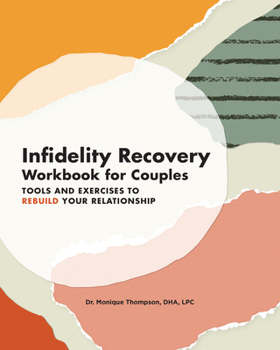 Paperback Infidelity Recovery Workbook for Couples: Tools and Exercises to Rebuild Your Relationship Book