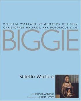 Hardcover Biggie: Voletta Wallace Remembers Her Son Book