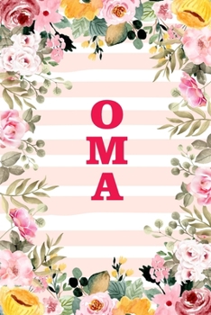 OMA: Family Relationship Word Calling Notebook, Cute Blank Lined Journal, Fam Name Writing Note (Pink Flower Floral Stripe Style)
