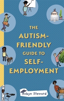 Paperback The Autism-Friendly Guide to Self-Employment Book