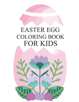 Paperback Easter Egg Coloring Book For Kids: Easter Egg Activity Book For Kids Book
