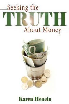 Paperback Seeking the Truth about Money Book