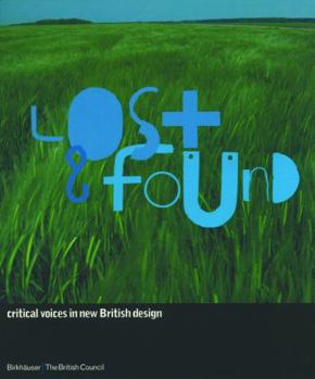 Paperback Lost and Found: Critical Voices in New British Design Book