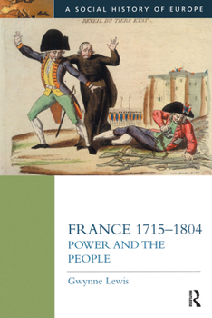 Paperback France 1715-1804: Power and the People Book