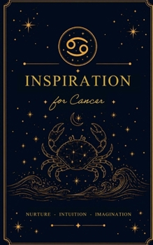 "Inspiration for Cancer" Journal/Notebook (Astrology) (Inspiration for Astrology Signs)
