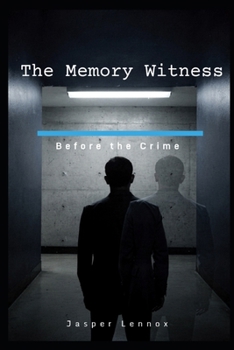 Paperback The Memory Witness: Before the Crime Book