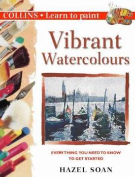 Paperback Vibrant Watercolours: Everything You Need to Know to Get Started Book