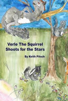Paperback Verle the Squirrel Shoots for the Stars Book