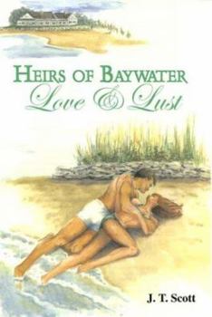 Hardcover Heirs of Baywater: Love & Lust Book