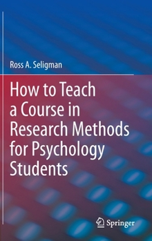 Hardcover How to Teach a Course in Research Methods for Psychology Students Book