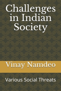 Paperback Challenges in Indian Society: Various Social Threats Book