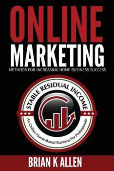 Paperback Online Marketing Methods: For Increasing Home Business Success Book