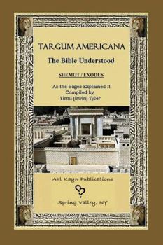 Paperback Targum Americana The Bible Understood - Shemot / Exodus Book