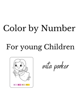 Paperback Color by Number: For Young Children Book