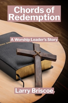 Paperback Chords of Redemption: A Worship Leader's Story Book