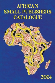 Paperback African Small Publishers Catalogue 2024 Book