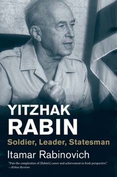 Paperback Yitzhak Rabin: Soldier, Leader, Statesman Book