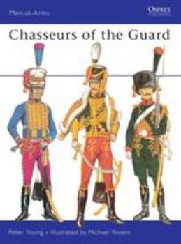 Chasseurs of the Guard (Men-at-Arms) - Book #11 of the Osprey Men at Arms