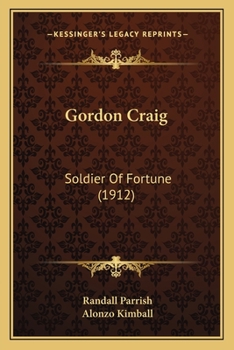 Paperback Gordon Craig: Soldier Of Fortune (1912) Book