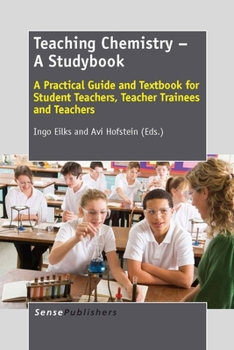 Paperback Teaching Chemistry - A Studybook: A Practical Guide and Textbook for Student Teachers, Teacher Trainees and Teachers Book