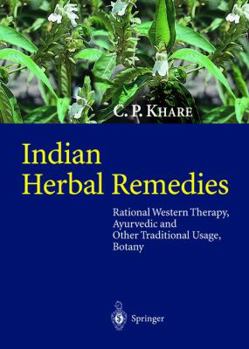 Hardcover Indian Herbal Remedies: Rational Western Therapy, Ayurvedic and Other Traditional Usage, Botany Book