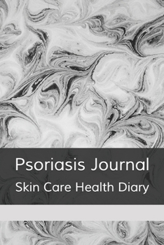 Psoriasis Journal: Living With Psoriasis Symptoms Treatments, Skin Disease Management Notebook, Personal Health Care Diary, Modern Abstract Art Medical History Record