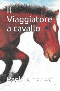 Paperback Il Viaggiatore a cavallo [Italian] Book