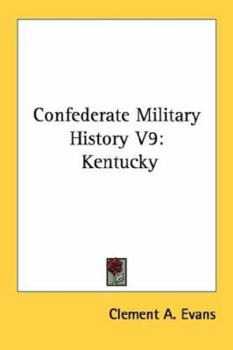 Paperback Confederate Military History V9: Kentucky Book