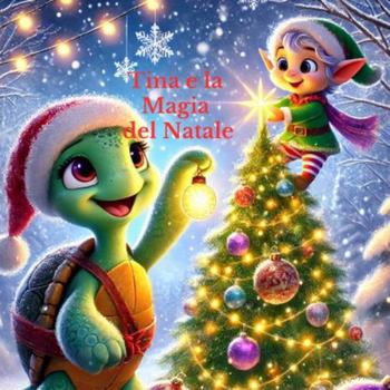 Paperback Tina e la Magia del Natale [Italian] Book