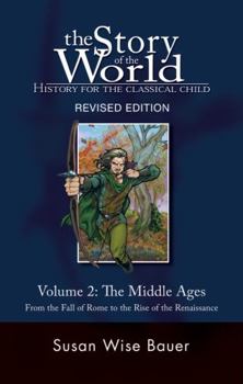 Paperback Story of the World, Vol. 2: History for the Classical Child: The Middle Ages Book
