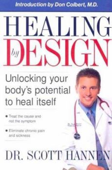 Paperback Healing by Design: Unlocking Your Body's Potential to Heal Itself Book