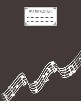 Paperback Music Manuscript Paper: Classic Composition Blank Journal (12 staves, 100 pages, 8" x 10") Book