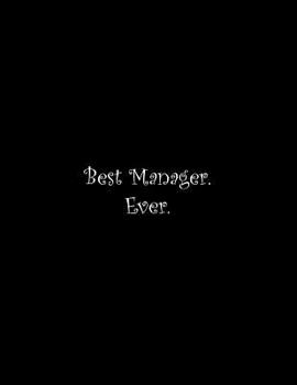 Paperback Best Manager. Ever: Line Notebook Handwriting Practice Paper Workbook Book